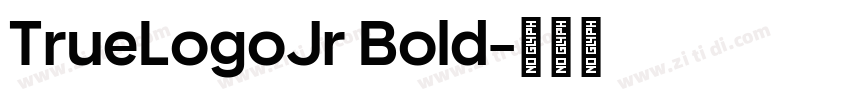 TrueLogoJr Bold字体转换